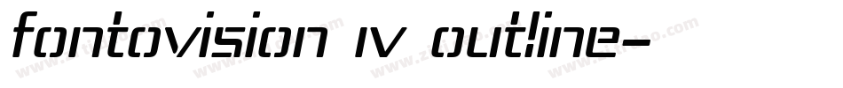 Fontovision IV outline字体转换